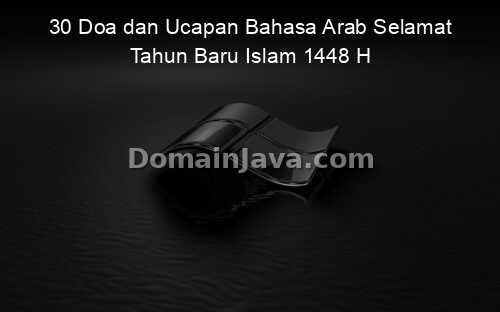 30 Doa dan Ucapan Bahasa Arab Selamat Tahun Baru Islam 1448 H