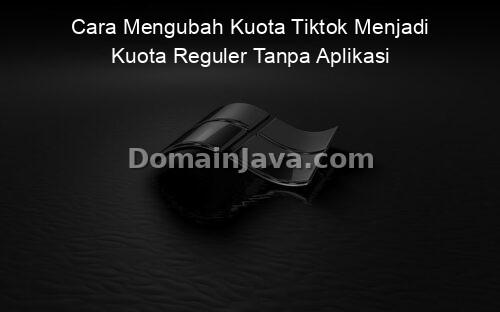 Cara Mengubah Kuota Tiktok Menjadi Kuota Reguler Tanpa Aplikasi