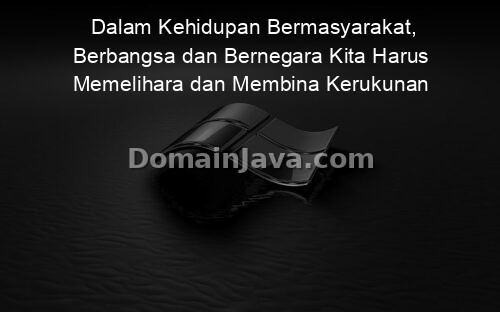 Dalam Kehidupan Bermasyarakat, Berbangsa dan Bernegara Kita Harus Memelihara dan Membina Kerukunan Hidup Antar Umat Beragama, Misalnya…..